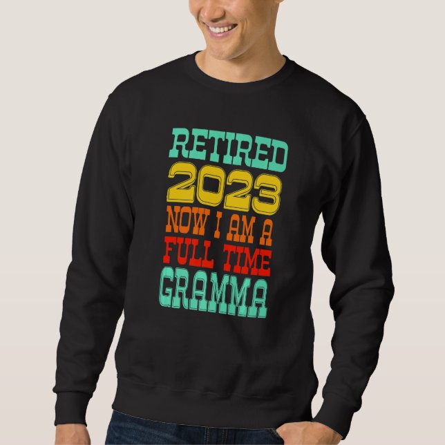 Retired Gramma 2023 Sweatshirt (Front)