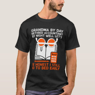 Retired Grandma Pensioner Pension Accountant Bank T-Shirt