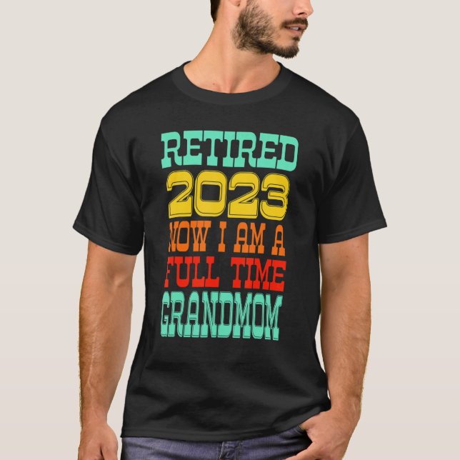 Retired Grandmom 2023 T-Shirt (Front)