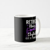 Retired Hair Stylist Hairdresser Retirement Party Coffee Mug (Front Right)