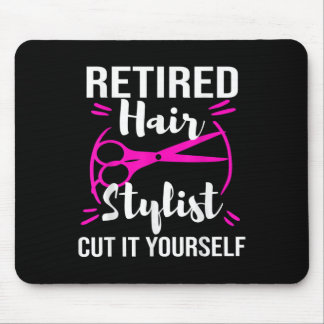 Retired Hair Stylist Hairdresser Retirement Party Mouse Pad