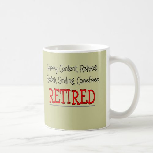 RETIRED_ Happy Carefree RelaxFunny Coffee Mug
