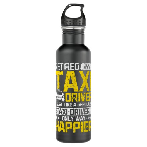 Retired happy taxi driver stainless steel water bottle