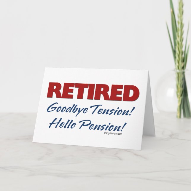 Retired: Hello Pension! Card (Front)
