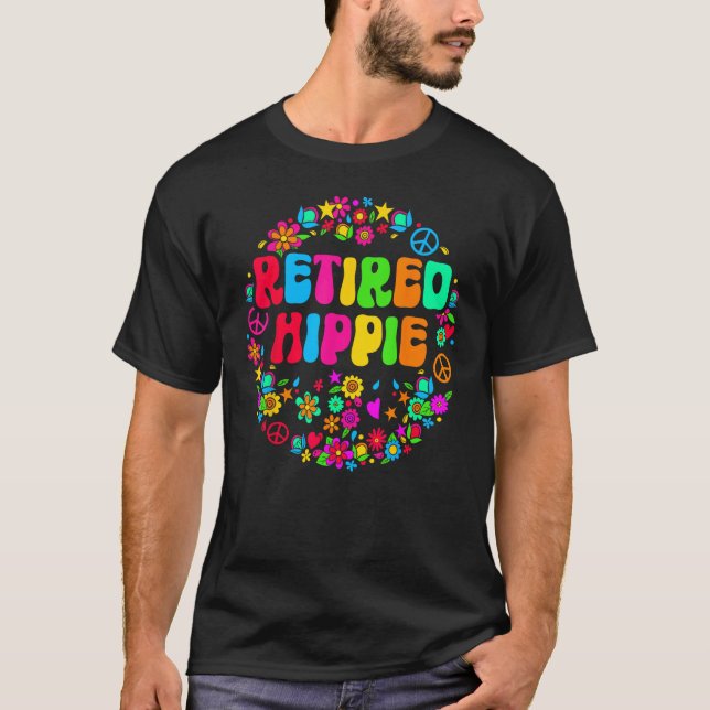 Retired Hippie  Hippie Groovy T-Shirt (Front)