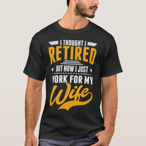 Retired Husband Retirement Men Retiree Father T_Shirt