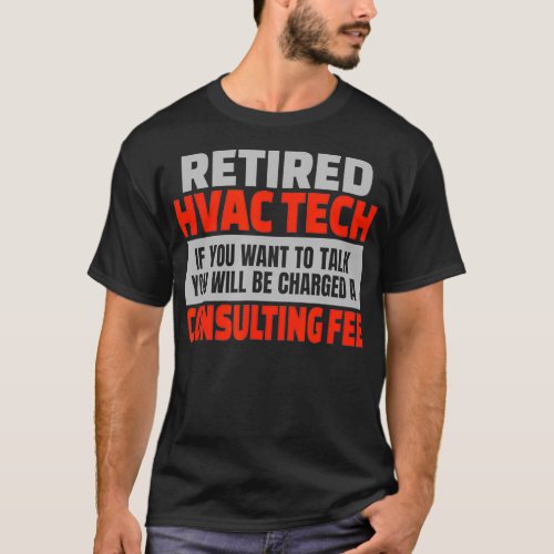 Retired HVAC Tech Funny Retirement Party Humor  T_Shirt