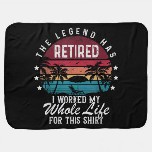 Retired I Worked My Whole Life for This Baby Blanket