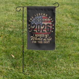 retired i worked whole life for this garden flag