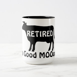 Retired in a Good MOOood Funny Cow Retirement Two-Tone Coffee Mug