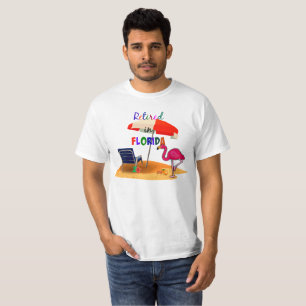 Retired in Florida, fun in the sun T-Shirt