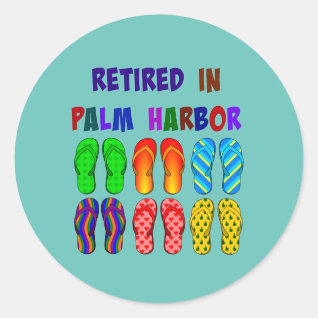Retired in Palm Harbor Classic Round Sticker (Front)