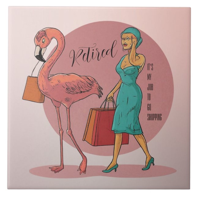 Retired It's My Job To Go Shopping Pink Flamingo Ceramic Tile (Front)