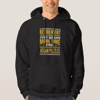 Retired Jigsaw Puzzle Saying Retirement Hoodie