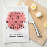 Retired Kitchen Towel<br><div class="desc">This product is a beautifully designed kitchen towel featuring the phrase "never forget the difference you've made" written in a stylish and eye-catching typography. The message is a reminder to appreciate the impact we have on others and the world around us especially for those who have just entered retirement or...</div>
