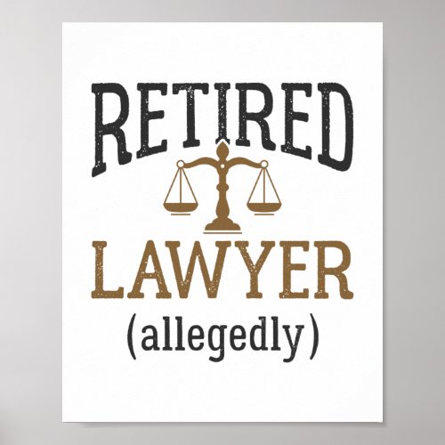 Retired Lawyer Allegedly Attorney Retirement Poster