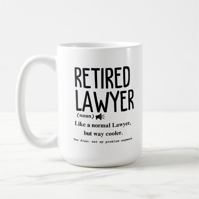 Retired Lawyer Coffee Mug (Left)