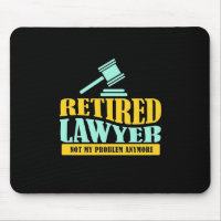 Retired Lawyer Not My Problem