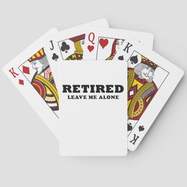 Retired Leave Me Alone Poker Cards (Back)