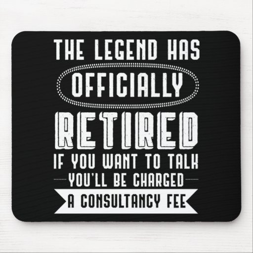 Retired Legend Consultancy Fee Retirement Gift Mouse Pad