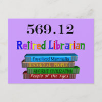 Retired Librarian 569.0 (Dewey Decimal System) Postcard