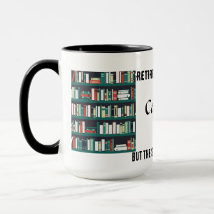 Retired Librarian - but the story isn't over yet Mug
