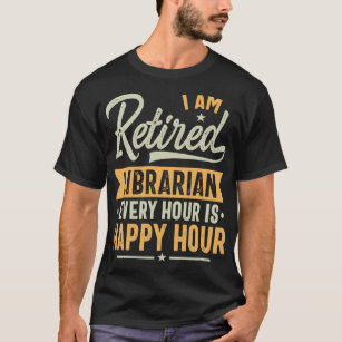 Retired Librarian Gift Ideas Librarian Retired Gif T-Shirt