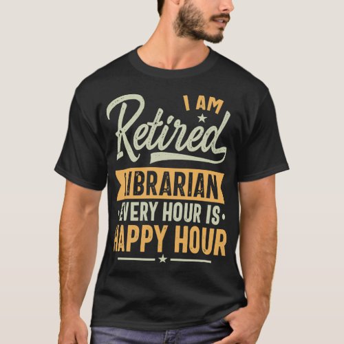 Retired Librarian Gift Ideas Librarian Retired Gif T_Shirt