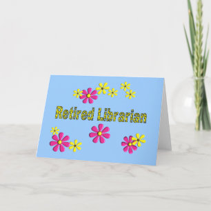 Retired Librarian Gifts Daisies Pattern Card