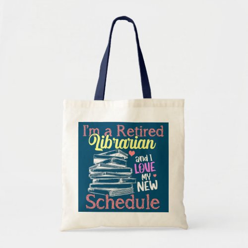 Retired Librarian Librarian Retirement Gift Book Tote Bag