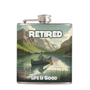 Retired Life Is Good Canoe Flask