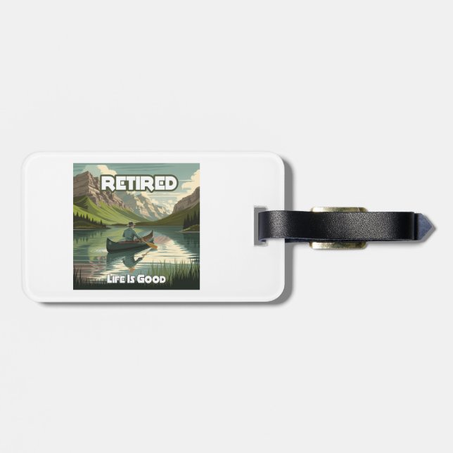 Retired Life Is Good Canoe Luggage Tag (Back Horizontal)