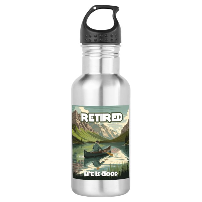 Retired Life Is Good Canoe Stainless Steel Water Bottle (Front)