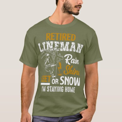 Retired Lineman Man Woman  Funny Retirement Gift T_Shirt