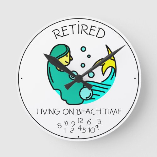 Retired Living On Beach Time Lazy Mermaid Round Clock