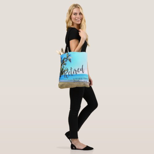 RetiredLiving the Good Life Tote Bag