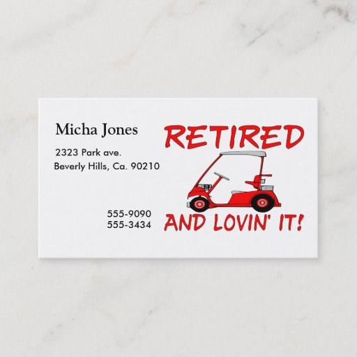 Customizable Retired &amp; Lovin It Business Card Template