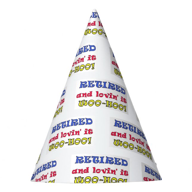Retired Loving It Party Hat (Front)
