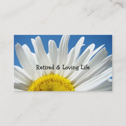 Retired  Loving Life Business Cards Daisy Floral