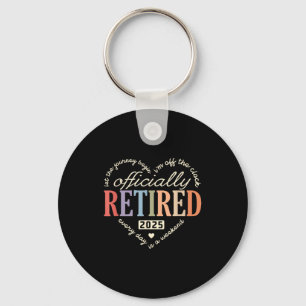 Retired Ly 2025 Humor Funny Retirement Humor  Keychain