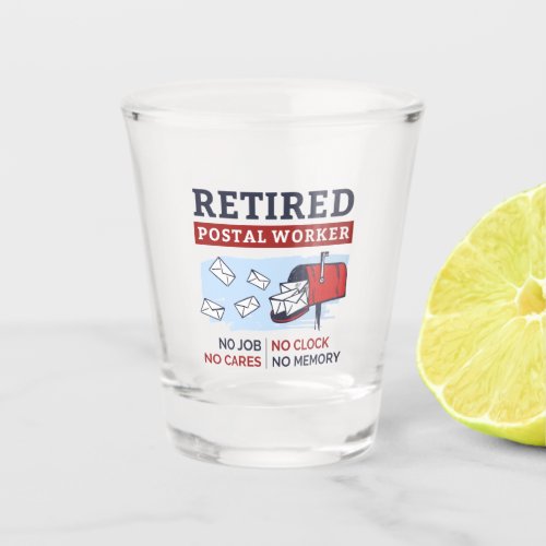 Retired Mail Carrier Postal Coworker Retirement  Shot Glass