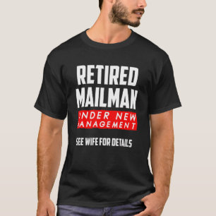 Retired Mailman Post Office Postal Worker Postman  T-Shirt
