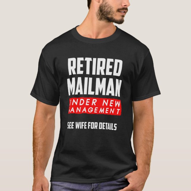 Retired Mailman Post Office Postal Worker Postman  T-Shirt (Front)