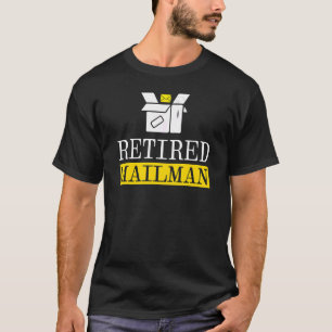 Retired Mailman Postman Postal Worker Courier Mail T-Shirt