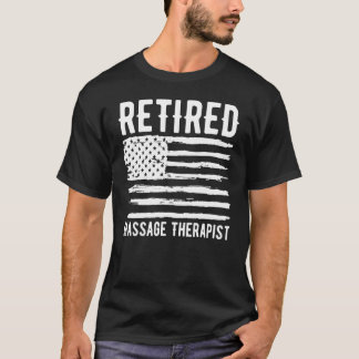 Retired Massage Therapist Profession American Flag T-Shirt