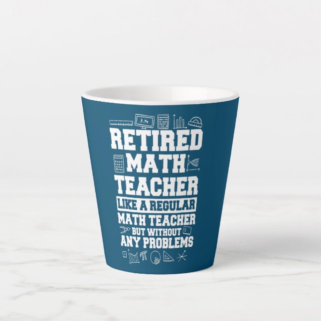 Retired Math Teacher Funny Retirement Gift Latte Mug (Front)