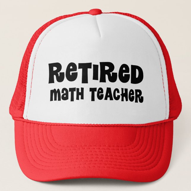 Retired Math Teacher Gift Trucker Hat (Front)