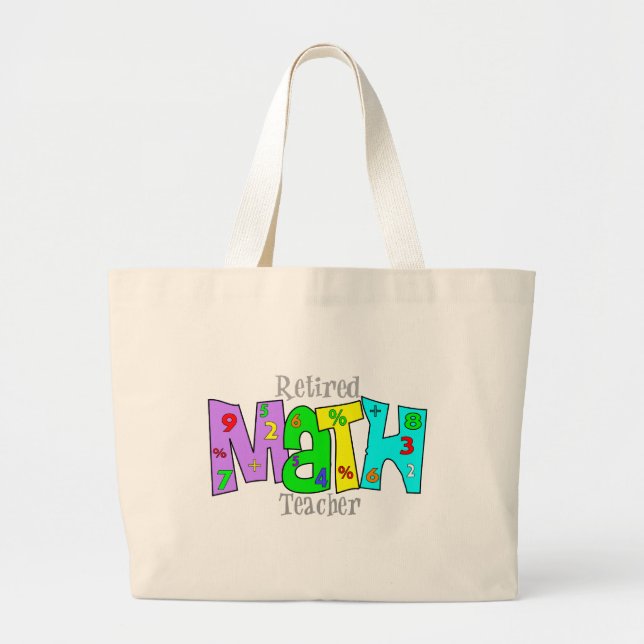 Retired Math Teacher Gifts Large Tote Bag (Front)