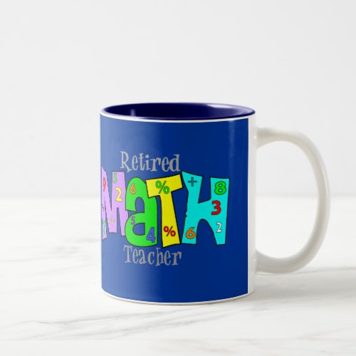Retired Math Teacher Gifts Two_Tone Coffee Mug