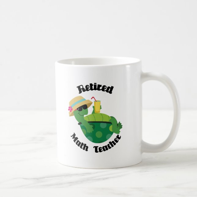 Retired Math Teacher (Turtle) Coffee Mug (Right)